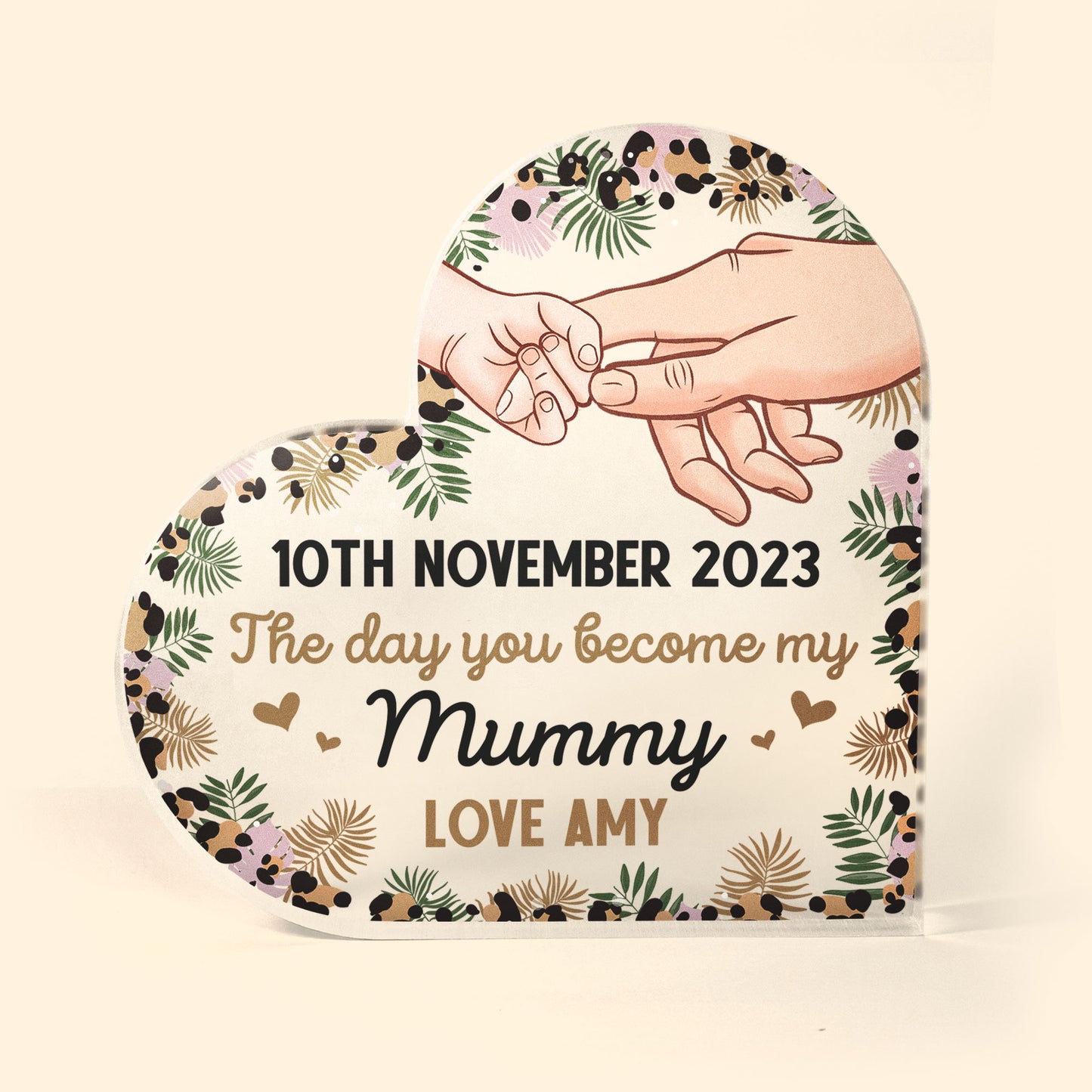 The Day You Became My Mummy - Personalized Acrylic Plaque