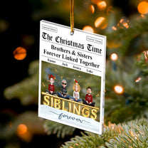 The Family Times - For Siblings, Brothers & Sisters - Personalized Acrylic Ornament