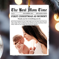 The First Christmas As Mommy Times Newspaper - Personalized Acrylic Photo Ornament