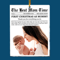 The First Christmas As Mommy Times Newspaper - Personalized Acrylic Photo Ornament