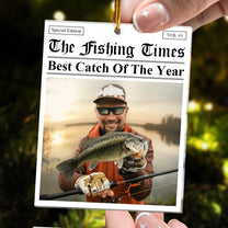 The Fishing Times - Best Catch Of The Year - Personalized Acrylic Photo Ornament