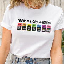 The Gay Agenda - Personalized Shirt