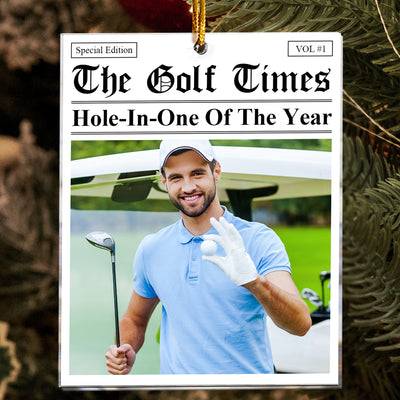 The Golf Times - Hole-In-One Of The Year - Golfer Of The Year - Custom Your Headline - Personalized Acrylic Photo Ornament