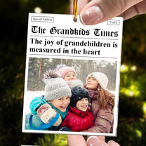 The Grandkids Times - The Joy Of Grandchildren - Upload Photos - Personalized Acrylic Photo Ornament