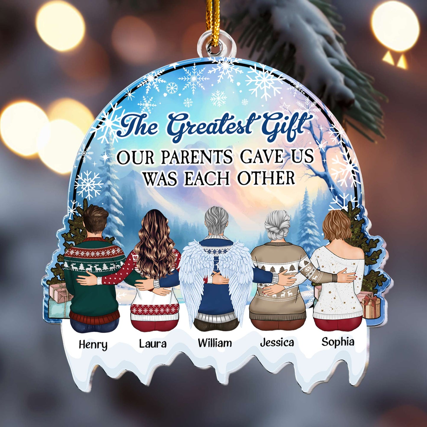 The Greatest Gift Our Parents Gave Us Was Each Other - Personalized Acrylic Ornament