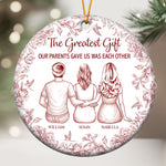 The Greatest Gift They Gave Us - Personalized Ceramic Ornament