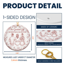 The Greatest Gift They Gave Us - Personalized Ceramic Ornament