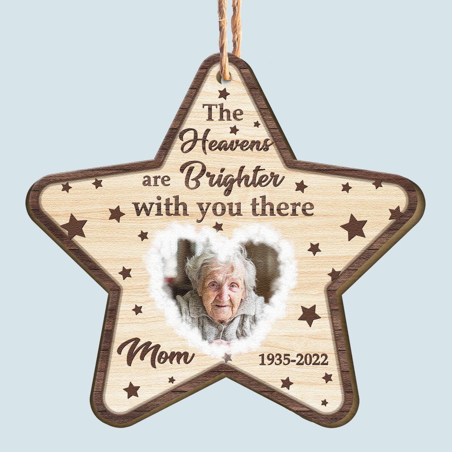 The Heavens Are Brighter With You There - Personalized Wooden Ornament