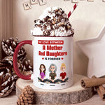 The Love Between A Mother And Daughters Is Forever - Personalized Accent Mug