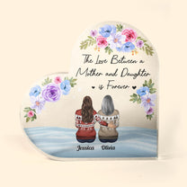 The Love Between A Mother And Children Is Forever - Personalized Heart Shaped Acrylic Plaque