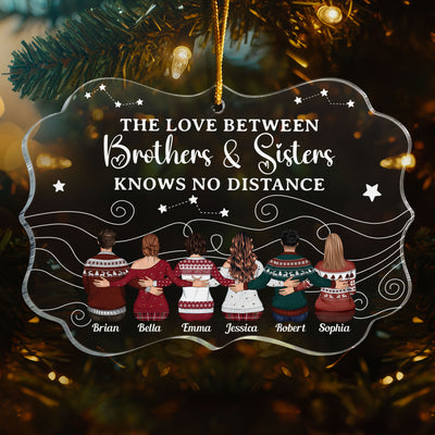 The Love Between Family Knows No Distance - Personalized Acrylic Ornament