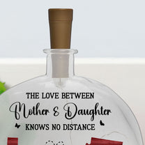 The Love Between Mother And Daughter - Personalized Round Flat Bottle Light