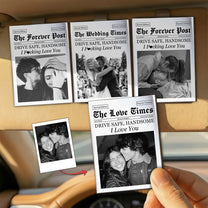 The Love Times Newspaper Drive Safe For Husband, Daddy, Family - Personalized Car Visor Clip