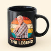 The Man. The Myth. The Legend - Personalized Mug