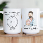 The Moment You Became My Dad Father's Day Gift For New Dad, Husband - Personalized Mug