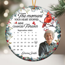 The Moment Your Heart Stopped Memorial Ornament - Personalized Ceramic Photo Ornament