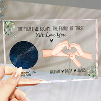 The Night We Became The Family Of Three/ Four/ Five/ Six - Personalized Acrylic Plaque