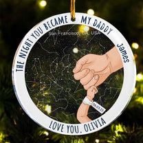 The Night You Became My Daddy Custom Star Map - Personalized Circle Acylic Ornament