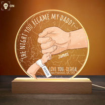 The Night You Became My Daddy - Personalized LED Light