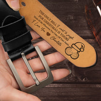 The Only Bell I Want To Jingle Is Yours - Personalized Engraved Leather Belt