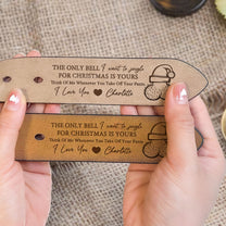 The Only Bell I Want To Jingle Is Yours - Personalized Engraved Leather Belt