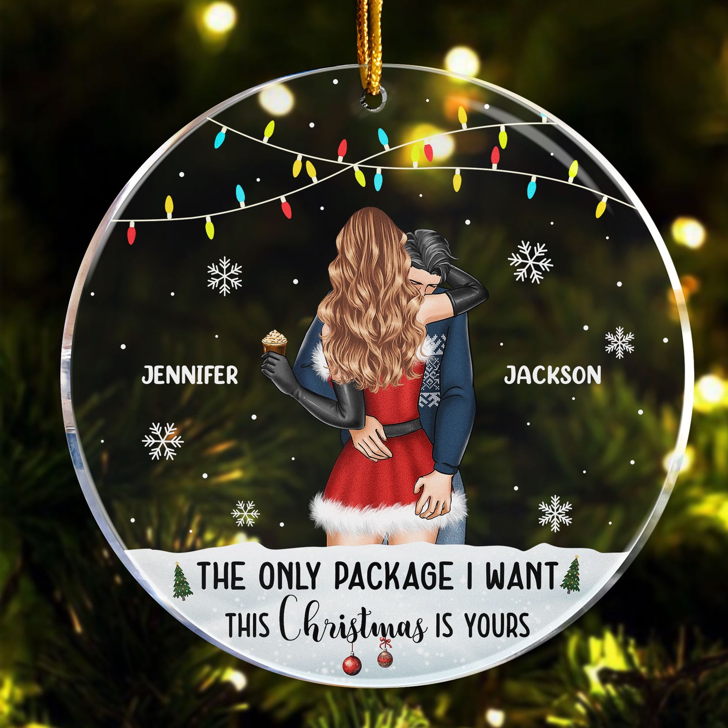 The Only Package I Want This Christmas Is Yours - Personalized Acrylic Ornament