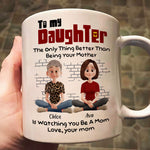 The Only Thing Better Than Being Your Mother - Personalized Mug