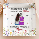 The Only Thing Better Than Being Your Mother Floral Version - Personalized Jewelry Dish
