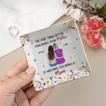 The Only Thing Better Than Being Your Mother Floral Version - Personalized Jewelry Dish