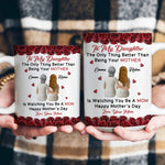 The Only Thing Better Than Being Your Mother Is Watching You Be A Mom Flower - Personalized Mug