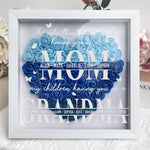 The Only Thing Better Than Having You As A Mom - Personalized Flower Shadow Box
