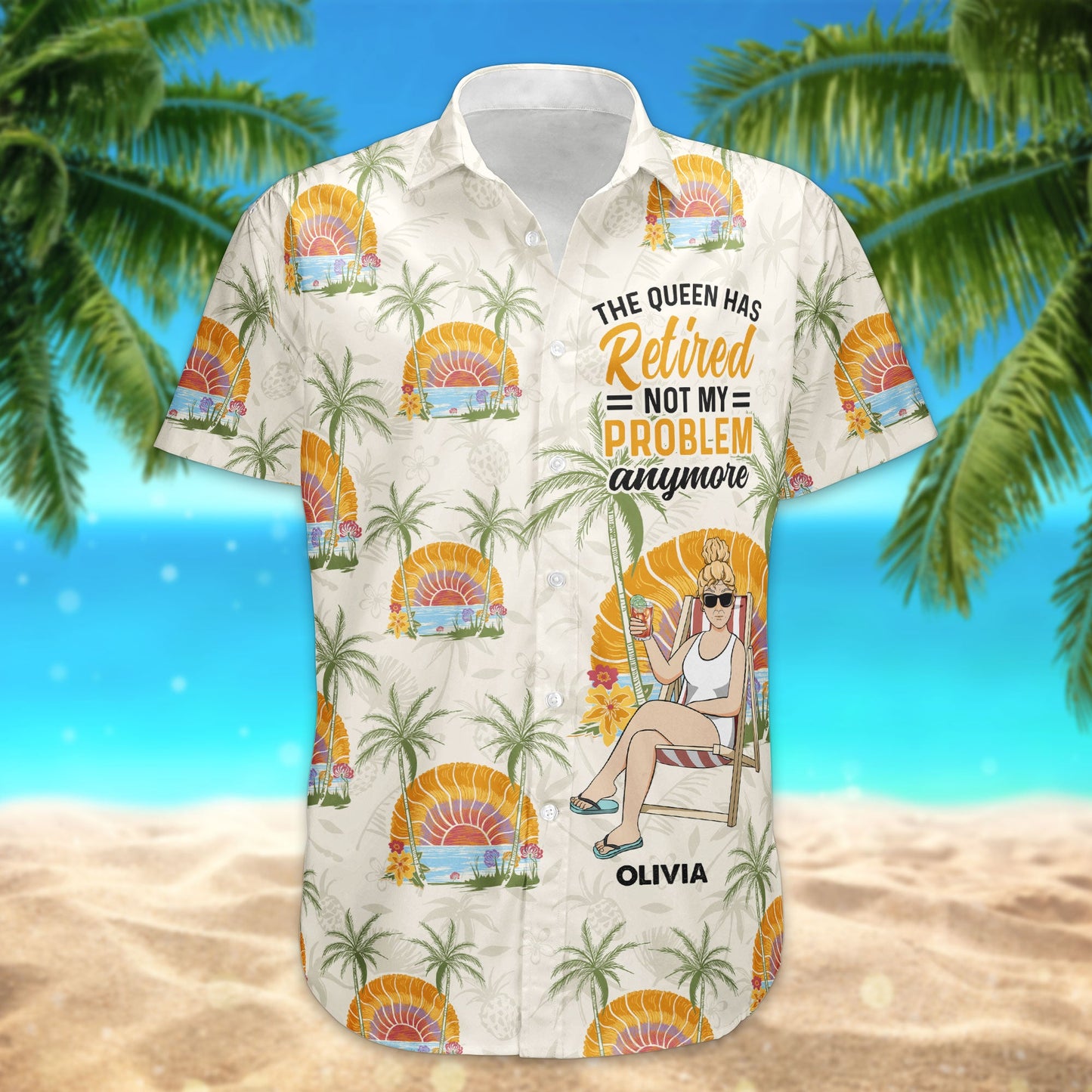 The Queen Has Retired - Personalized Hawaiian Shirt