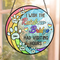 The Rainbow Bridge - Personalized Stained Glass Window Hanging Suncatcher