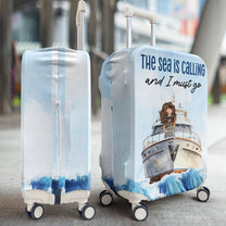 The Sea Is Calling Me - Personalized Luggage Cover