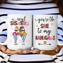 The She To My Nanigans - Personalized Mug