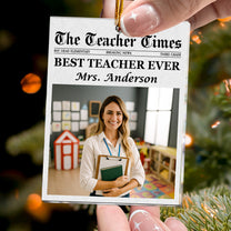 The Teacher Times - Teacher Appreciation Gift - Personalized Acrylic Photo Ornament