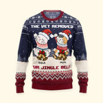 The Vet Removed My Jingle Bells - Personalized Ugly Sweater