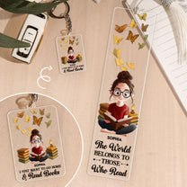 The World Belongs To Those Who Read - Personalized Acrylic Bookmark And Keychain Set