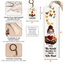The World Belongs To Those Who Read - Personalized Acrylic Bookmark And Keychain Set