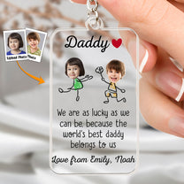 The World's Best Daddy Belongs To Me - Personalized Acrylic Photo Keychain