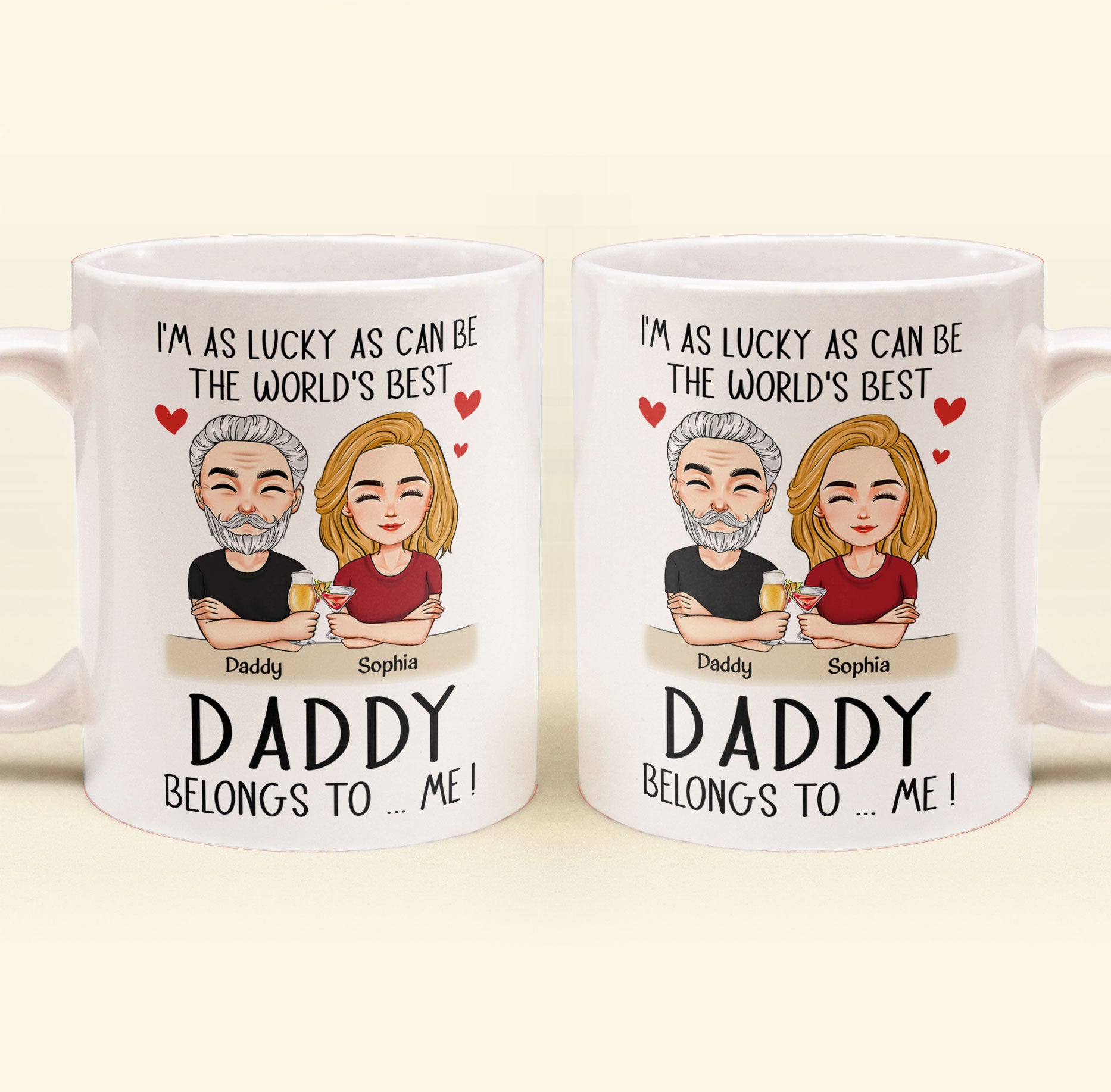 The World's Best Daddy Belongs To Me - Personalized Mug