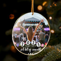 The Year I Went To A Lot Of Concerts - Personalized Acrylic Photo Ornament