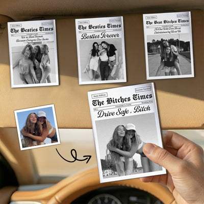 The Best B*tches Friendship - Drive Safe, Besties - Personalized Car Visor Clip