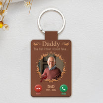 The-Call-I-Wish-I-Could-Take...-Memorial-Gifts-Personalized-Keychain- (2.1)