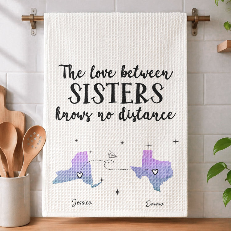 The-Love-Between-Sisters-Family,-Long-Distance-Gift-Personalized-Kitchen-Towel-3