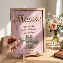 The_Piece_That_Holds_Us_Together_Mothers_Day_Gift_New_Version_Personalized_Wooden_Plaque_0