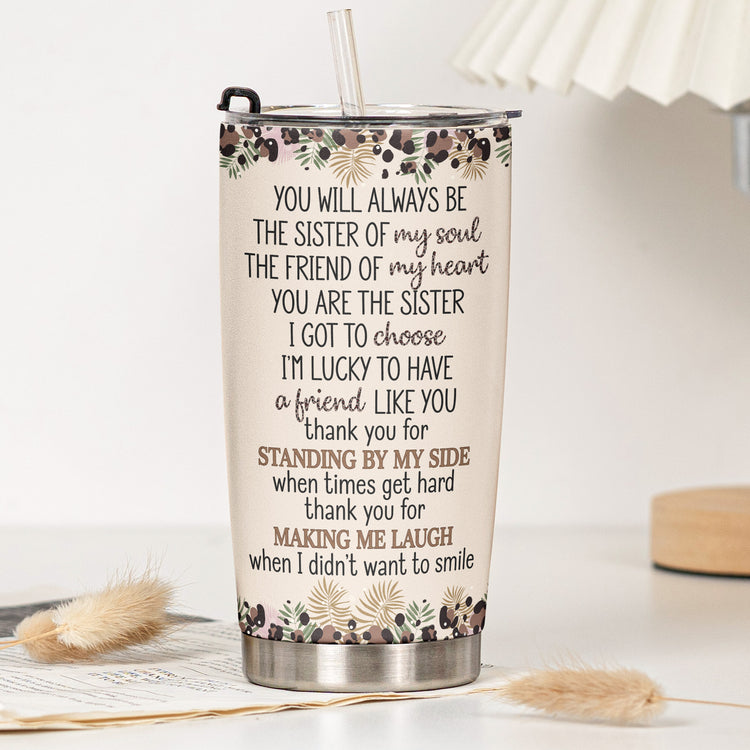 The-Sister-Of-My-Soul-Friendship-Thankyou-Gifts-Turn-Your-Photo-Into-Art-Personalized-Tumbler-4