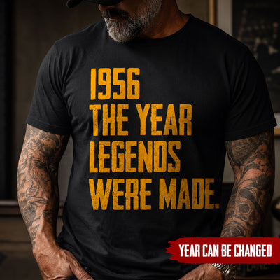 The Year Legends Were Made - Gifts For Him, Dad, Husband, Grandpa - Personalized Shirt