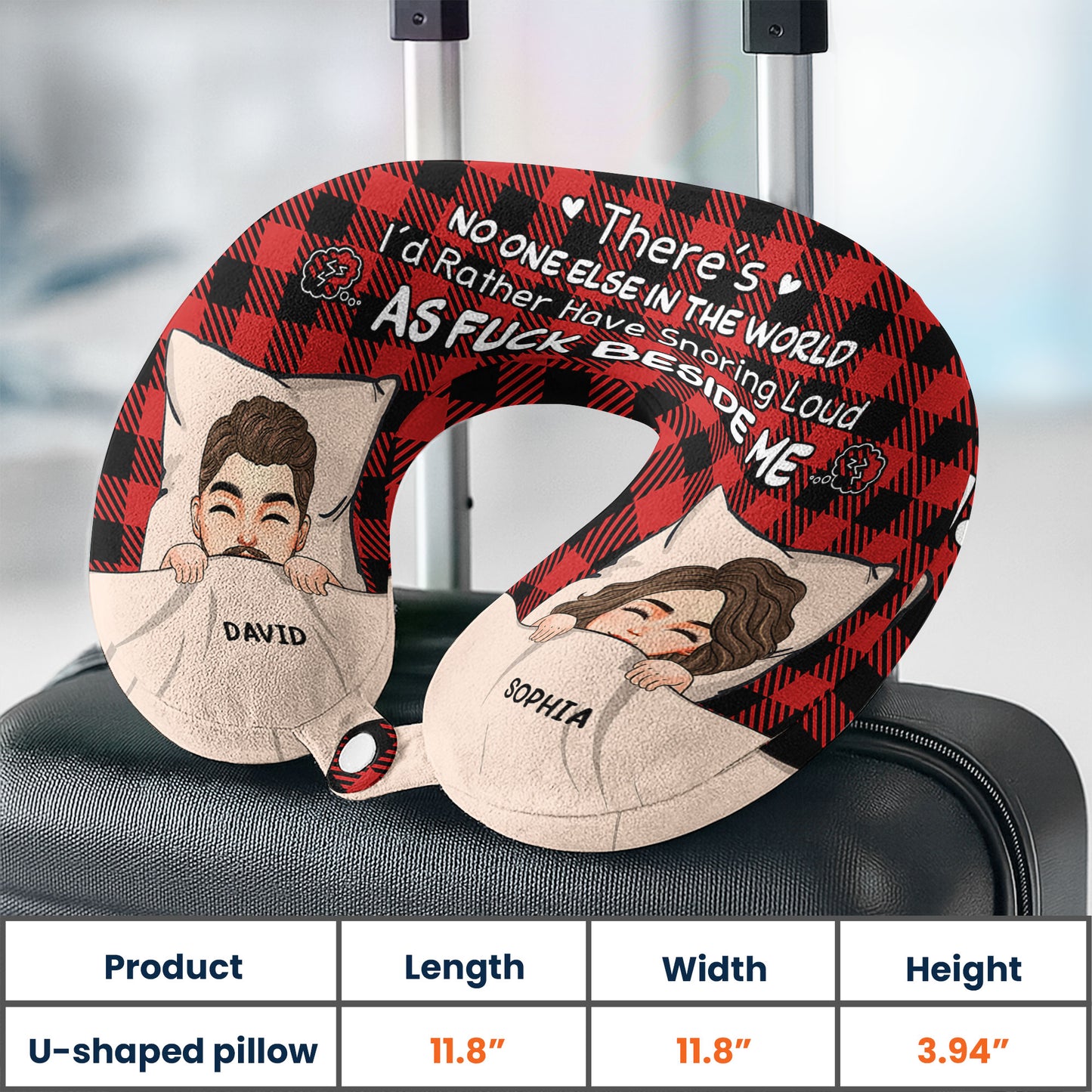 There's No One Else In The World - Personalized U-Shaped Travel Neck Pillow