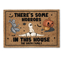 There's Some Horrors In This House - Personalized Doormat
